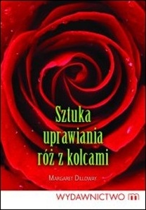 Okladka ksiazki sztuka uprawiania roz z kolcami