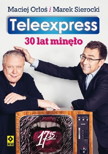 Okladka ksiazki teleexpress 30 lat minelo