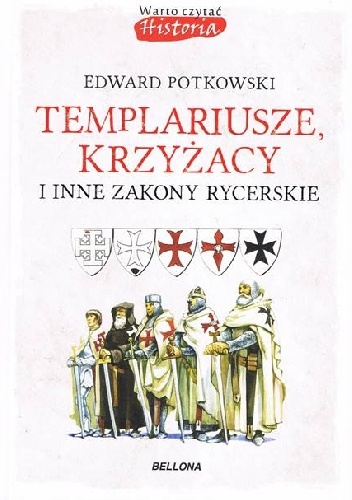 Okladka ksiazki templariusze krzyzacy i inne zakony rycerskie