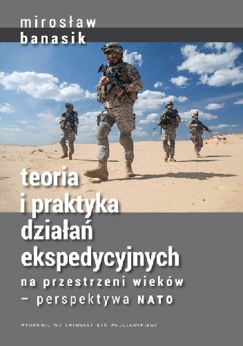 Okladka ksiazki teoria i praktyka dzialan ekspedycyjnych na przestrzeni wiekow perspektywa nato