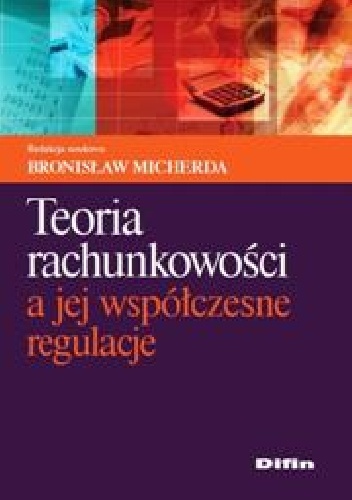 Okladka ksiazki teoria rachunkowosci a jej wspolczesne regulacje