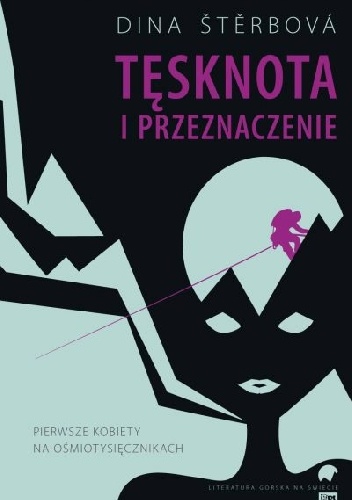 Okladka ksiazki tesknota i przeznaczenie pierwsze kobiety na osmiotysiecznikach