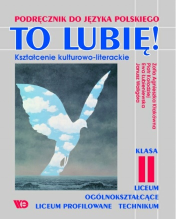 Okladka ksiazki to lubie ksztalcenie kulturowo literackie klasa ii liceum ogolnoksztalcacego liceum profilowanego i technikum