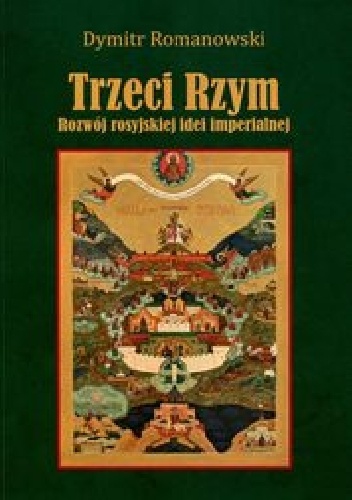 Okladka ksiazki trzeci rzym rozwoj rosyjskiej idei imperialnej