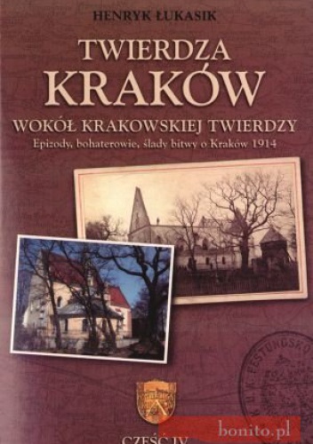 Okladka ksiazki twierdza krakow wokol krakowskiej twierdzy tom 4