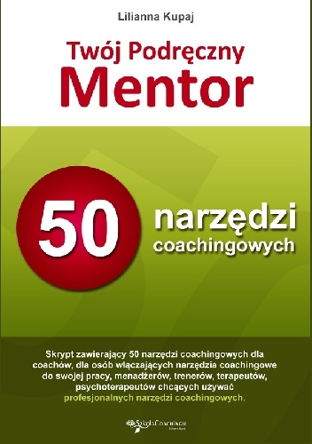 Okladka ksiazki twoj podreczny mentor 50 narzedzi coachingowych