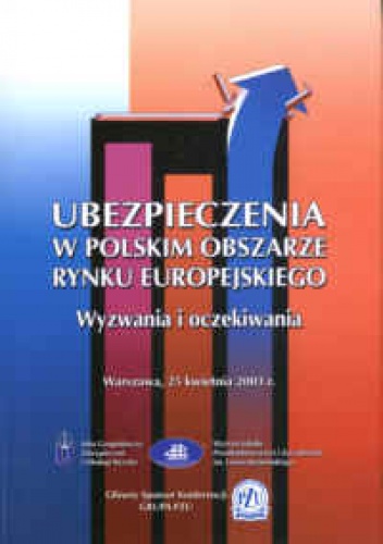 Okladka ksiazki ubezpieczenia w polskim obszarze rynku europejskiego wyzwania i oczekiwania