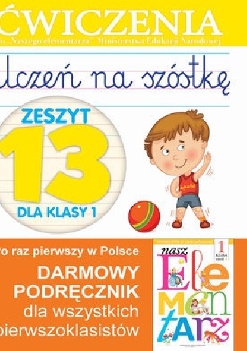 Okladka ksiazki uczen na szostke zeszyt 13 dla klasy 1 cwiczenia