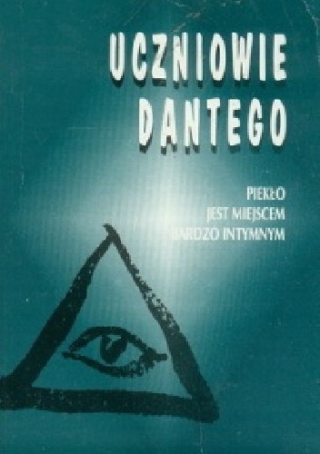 Okladka ksiazki ucznowie dantego t 1 pieklo jest miejscem bardzo intymnym