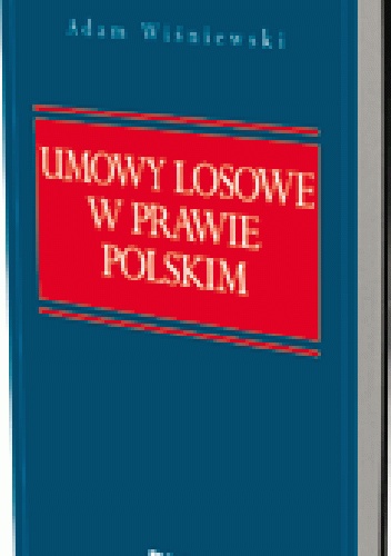 Okladka ksiazki umowy losowe w prawie polskim