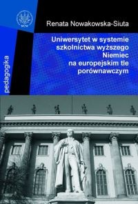 Okladka ksiazki uniwersytet w systemie szkolnictwa wyzszego niemiec na europejskim tle porownawczym