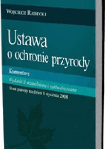 Okladka ksiazki ustawa o ochronie przyrody komentarz wydanie 2 uzupelnione i zaktualizowane