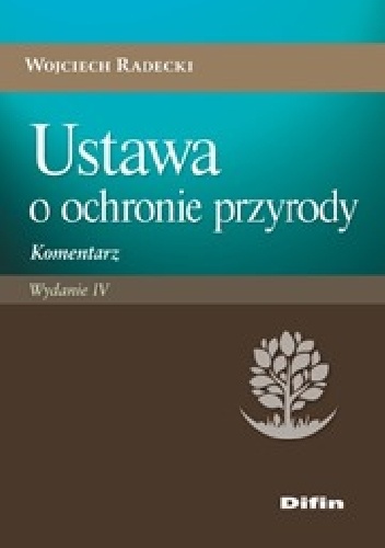 Okladka ksiazki ustawa o ochronie przyrody komentarz wydanie 4