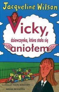 Okladka ksiazki vicky dziewczynka ktora stala sie aniolem