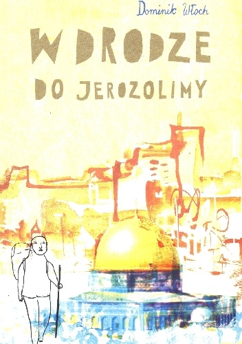 Okladka ksiazki w drodze do jerozolimy