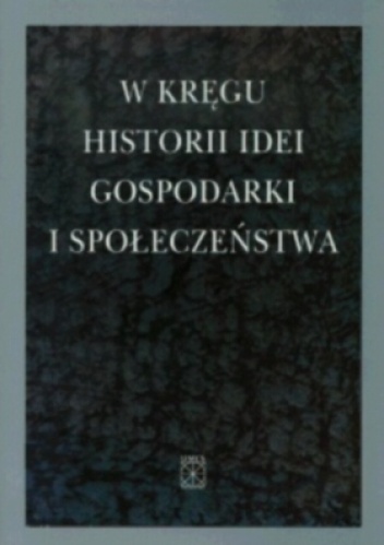 Okladka ksiazki w kregu historii ideii gospodarki i spoleczenstwa