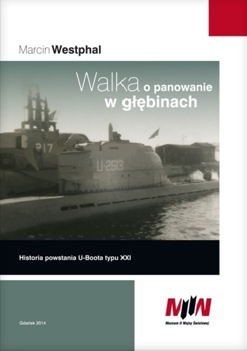 Okladka ksiazki walka o panowanie w glebinach historia powstania u boota typu xxi