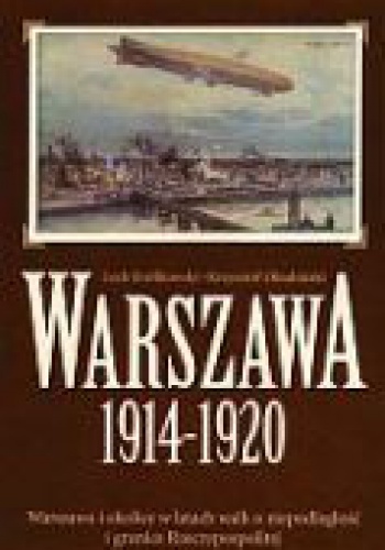 Okladka ksiazki warszawa 1914 1920