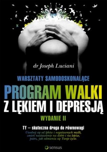 Okladka ksiazki warsztaty samodoskonalace program walki z lekiem i depresja wydanie ii
