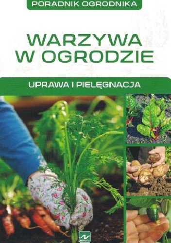 Okladka ksiazki warzywa w ogrodzie uprawa i pielegnacja