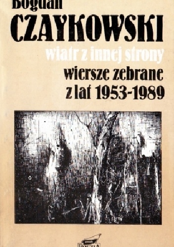Okladka ksiazki wiatr z innej strony wiersze zebrane z lat 1953 1989