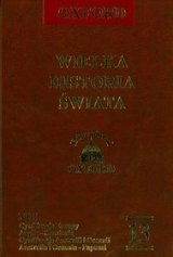 Okladka ksiazki wielka historia swiata t 13 cywilizacje europy anglia slowianie cywilizacje australii i oceanii australia i oceania papuasi