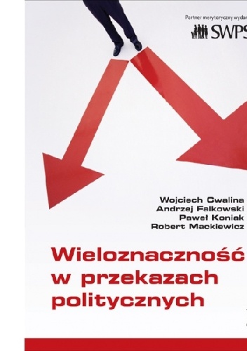 Okladka ksiazki wieloznacznosc w przekazach politycznych