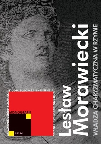 Okladka ksiazki wladza charyzmatyczna w rzymie u schylku republiki lata 44 27 p n e