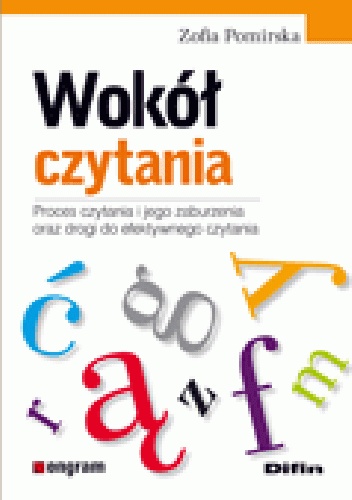 Okladka ksiazki wokol czytania proces czytania i jego zaburzenia oraz drogi do efektywnego czytania