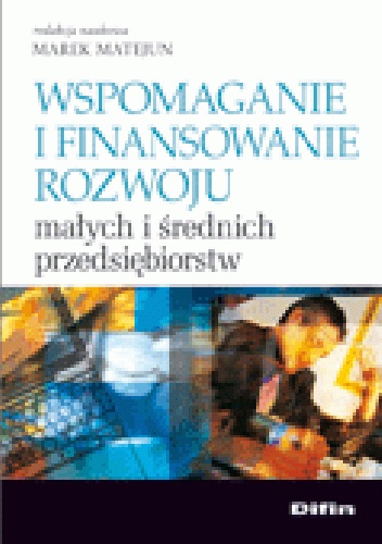 Okladka ksiazki wspomaganie i finansowanie rozwoju malych i srednich przedsiebiorstw