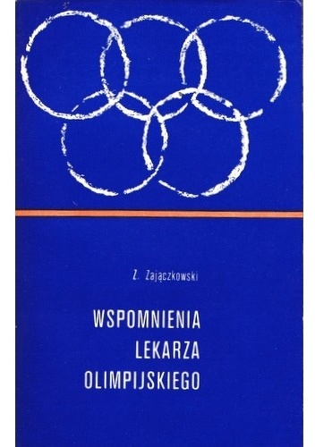 Okladka ksiazki wspomnienia lekarza olimpijskiego
