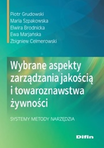 Okladka ksiazki wybrane aspekty zarzadzania jakoscia i towaroznawstwa zywnosci systemy metody narzedzia