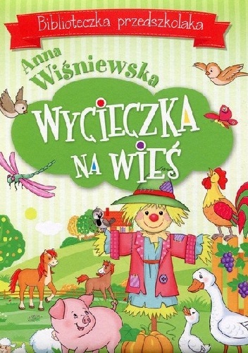 Okladka ksiazki wycieczka na wies biblioteczka przedszkolaka