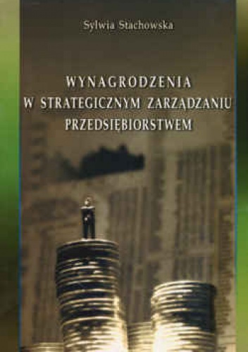 Okladka ksiazki wynagrodzenia w strategicznym zarzadzaniu przedsiebiorstwem