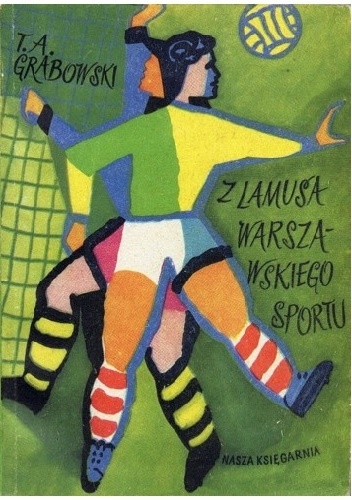 Okladka ksiazki z lamusa warszawskiego sportu