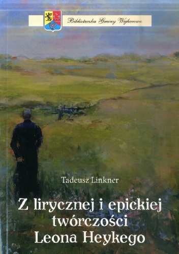 Okladka ksiazki z lirycznej i epickiej tworczosci leona heykego