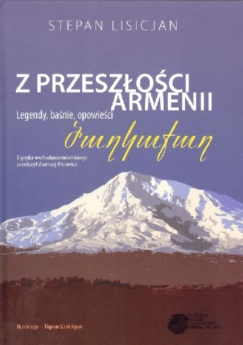 Okladka ksiazki z przeszlosci armenii legendy basnie opowiesci