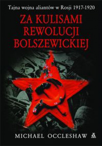 Okladka ksiazki za kulisami rewolucji bolszewickiej