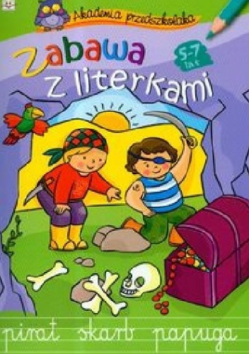 Okladka ksiazki zabawa z literkami akademia przedszkolaka