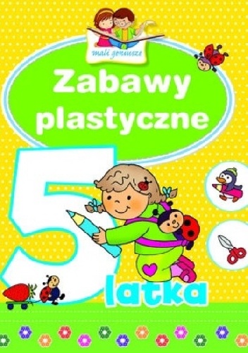 Okladka ksiazki zabawy plastyczne 5 latka