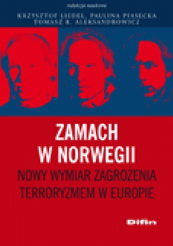 Okladka ksiazki zamach w norwegii nowy wymiar zagrozenia terroryzmem w europie