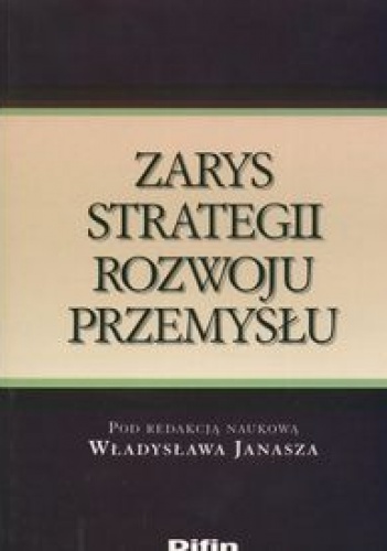 Okladka ksiazki zarys strategii rozwoju przemyslu