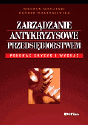 Okladka ksiazki zarzadzanie antykryzysowe przedsiebiorstwem pokonac kryzys i wygrac