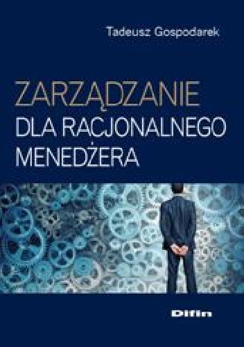 Okladka ksiazki zarzadzanie dla racjonalnego menedzera