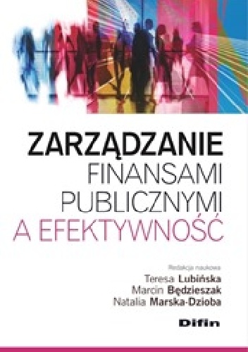 Okladka ksiazki zarzadzanie finansami publicznymi a efektywnosc