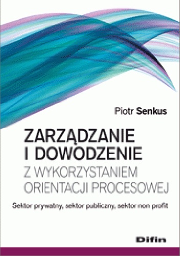 Okladka ksiazki zarzadzanie i dowodzenie z wykorzystaniem orientacji procesowej