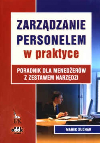 Okladka ksiazki zarzadzanie personelem w praktyce poradnik dla menedzerow z zestawem narzedzi