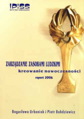 Okladka ksiazki zarzadzanie zasobami ludzkimi kreowanie nowoczesnosci raport 2006