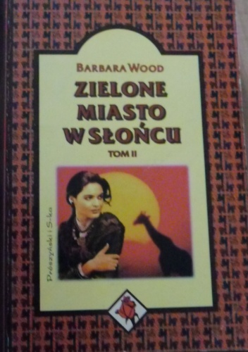 Okladka ksiazki zielone miasto w sloncu tom ii