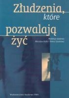 Okladka ksiazki zludzenia ktore pozwalaja zyc